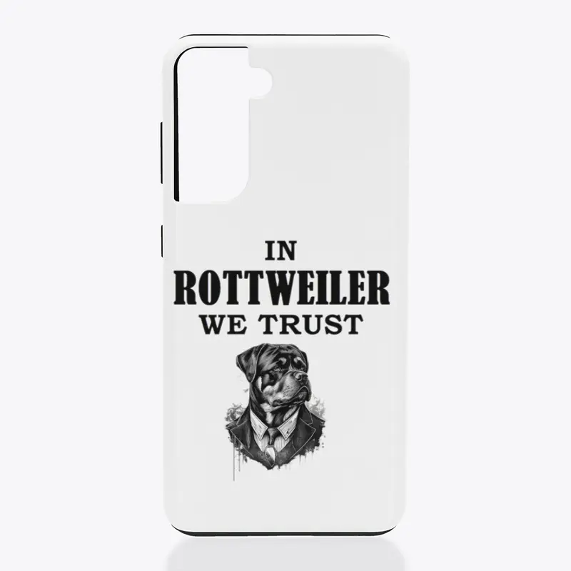 In Rottweiler We Trust