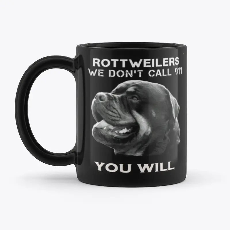 Rottweilers - We don't call 911