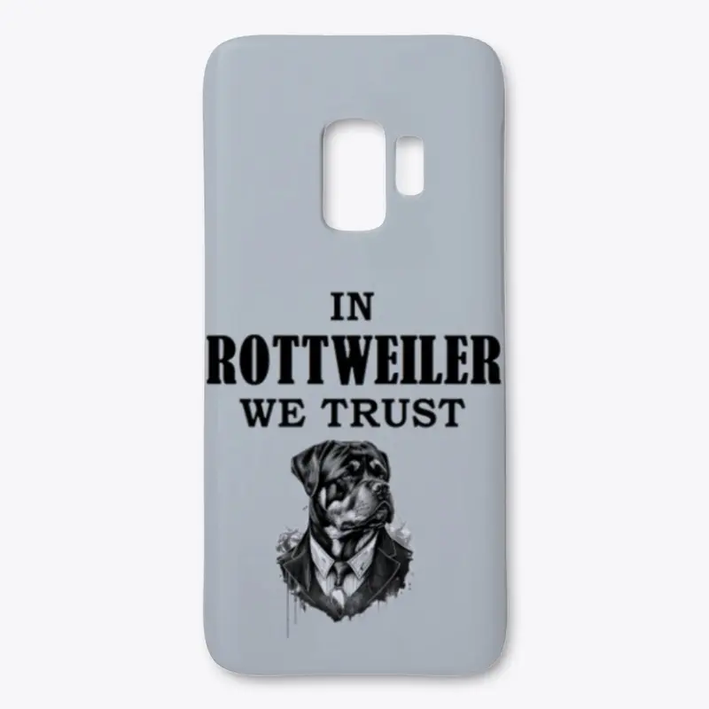 In Rottweiler We Trust