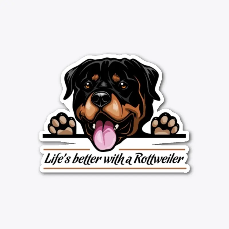 Life is better with a Rottweiler