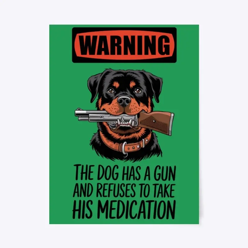 Rottweiler Has a Gun