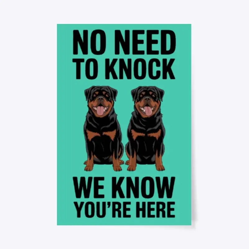 Rottweilers - No Need To Knock