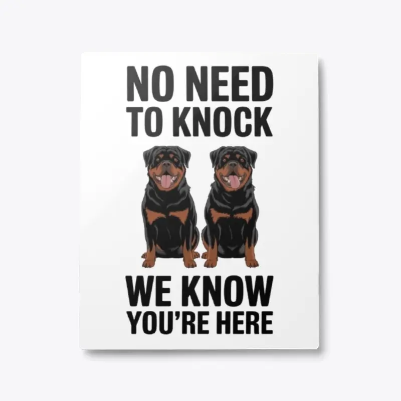 Rottweilers - No Need To Knock